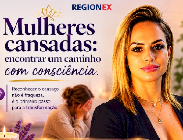 Liliane Alves Saraiva desmistifica as causas ocultas do esgotamento feminino e orienta casais em Londrina